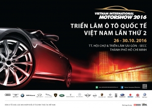 Vietnam International Motorshow 26-30-10-2016 www.vietnaminternationalmotorshow.vn/